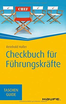 Checkbuch für Führungskräfte (Haufe TaschenGuide)