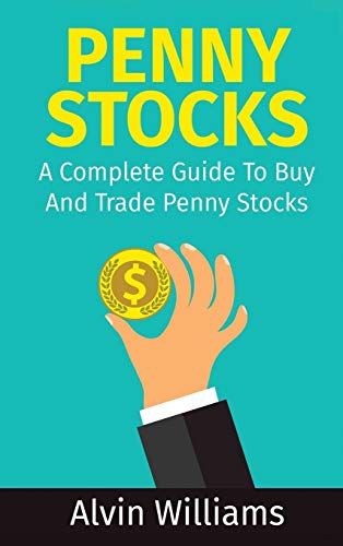 Penny Stocks: A Complete Guide To Buy And Trade Penny Stocks