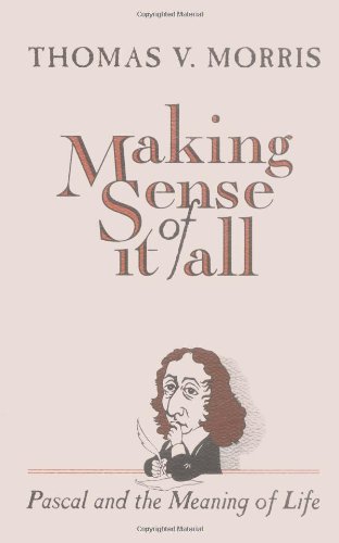 Making Sense of It All: PASCAL and the Meaning of Life