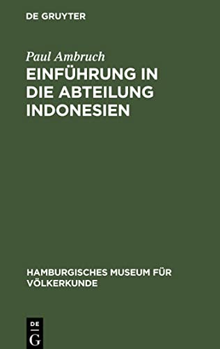 Einführung in die Abteilung Indonesien: (Geschichte, Lebensraum, Umwelt und Bevölkerung)