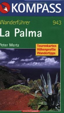 La Palma. Wanderführer: Tourenkarten, Höhenprofile, Wandertipps