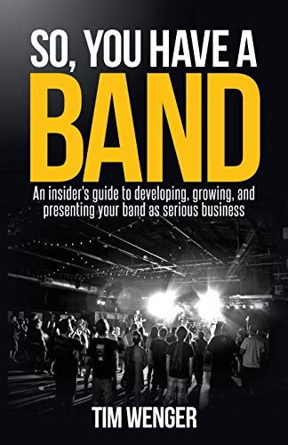 So You Have A Band