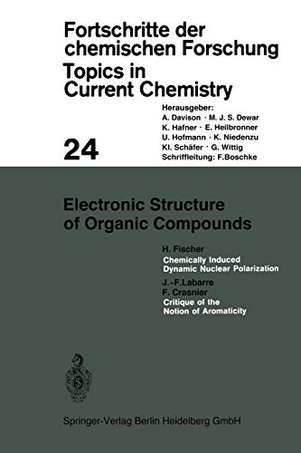 Electronic Structure of Organic Compounds (Topics in Current Chemistry, 24, Band 24)