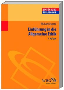 Einführung in die Allgemeine Ethik