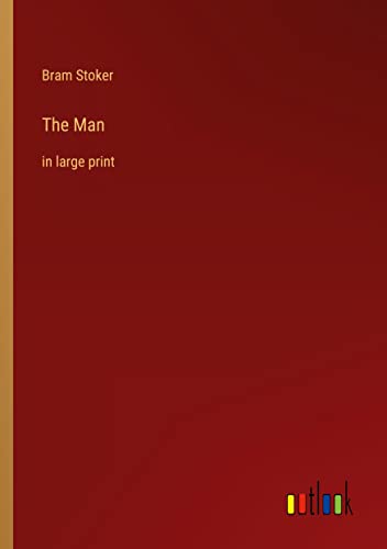The Man: in large print