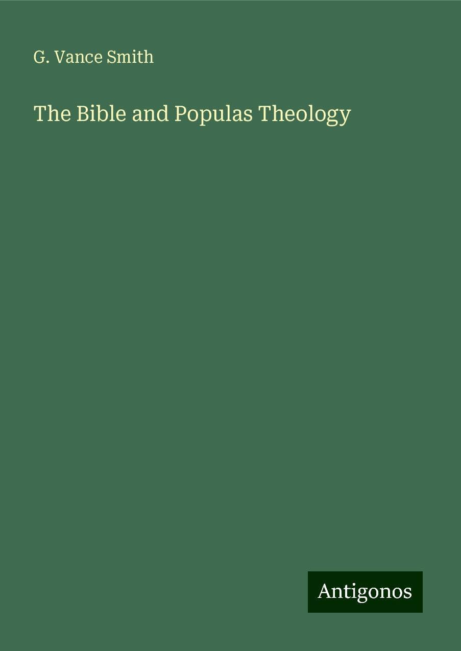 The Bible and Populas Theology