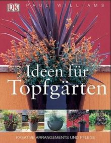 Ideen für Topfgärten: Kreative Arrangements und Pflege