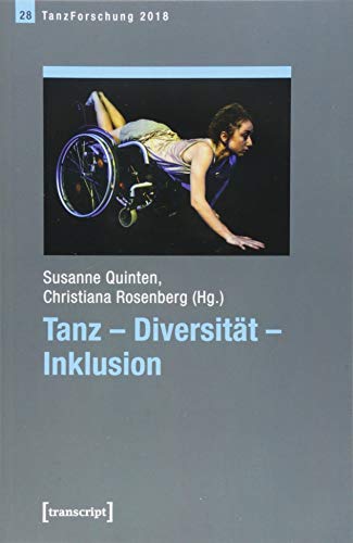 Tanz - Diversität - Inklusion: Jahrbuch TanzForschung 2018
