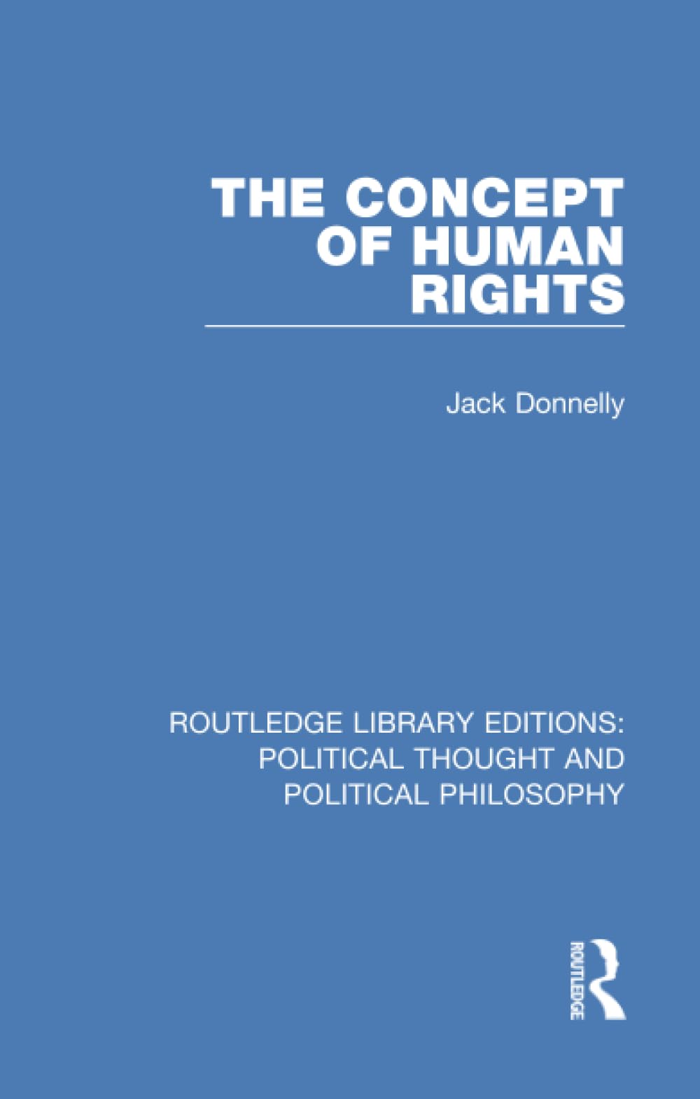 The Concept of Human Rights (Routledge Library Editions: Political Thought and Political Philosophy)