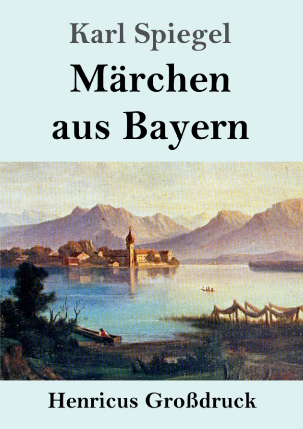 Märchen aus Bayern (Großdruck)