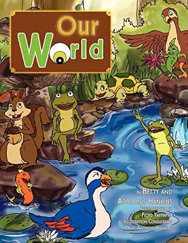 Our World: The Continuous Saga of Prince Rribbit of Frogdom