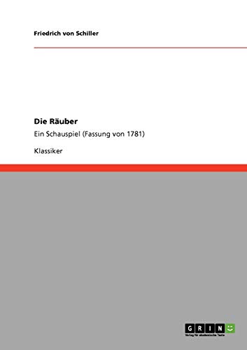 Die Räuber: Ein Schauspiel (Fassung von 1781)