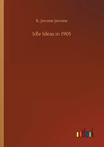 Idle Ideas in 1905