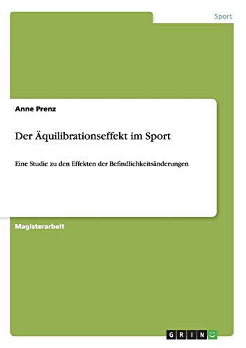 Der Äquilibrationseffekt im Sport: Eine Studie zu den Effekten der Befindlichkeitsänderungen