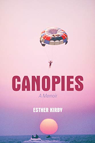 Canopies: A Memoir