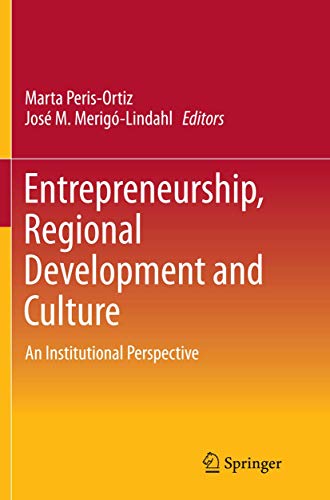 Entrepreneurship, Regional Development and Culture: An Institutional Perspective