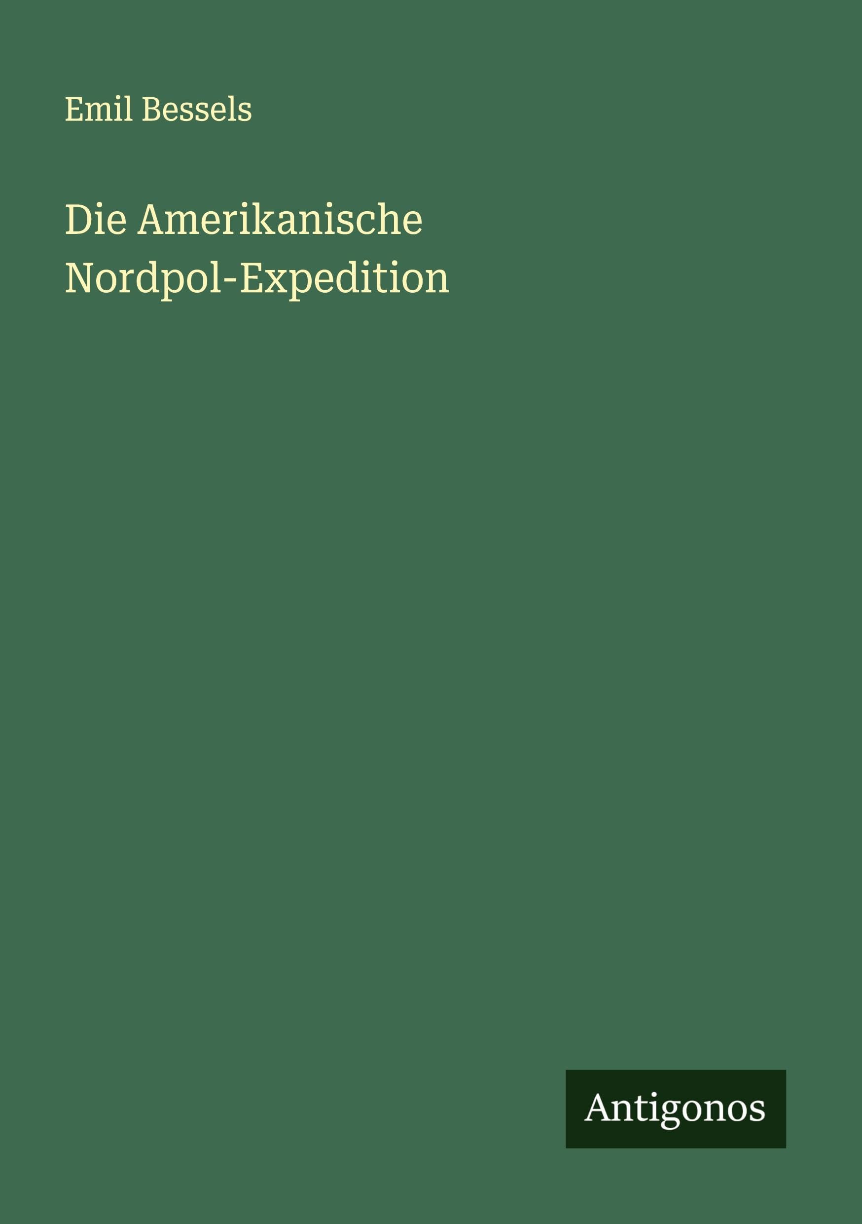 Die Amerikanische Nordpol-Expedition