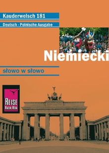 Reise Know-How Kauderwelsch Niemiecki (Deutsch als Fremdsprache, polnische Ausgabe): Kauderwelsch-Sprachführer Band 181: Deutsch - Polnische Ausgabe