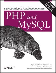 Webdatenbank-Applikationen mit PHP und MySQL: Behandelt PEAR, PHP 5 & MySQL 4.1