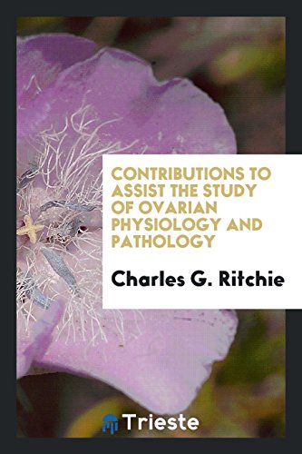 Contributions to Assist the Study of Ovarian Physiology and Pathology