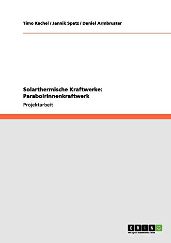 Solarthermische Kraftwerke: Parabolrinnenkraftwerk