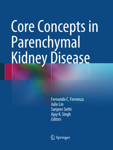 Core Concepts in Parenchymal Kidney Disease