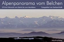 Alpenpanorama vom Belchen. Leporello: 270 km Föhnsicht vom Säntis bis zum Montblanc