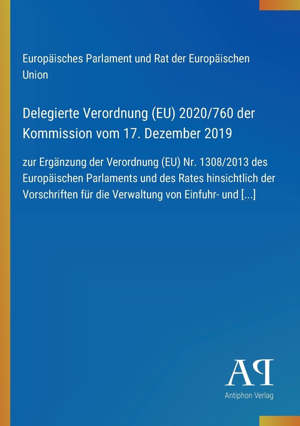Delegierte Verordnung (EU) 2020/760 der Kommission vom 17. Dezember 2019