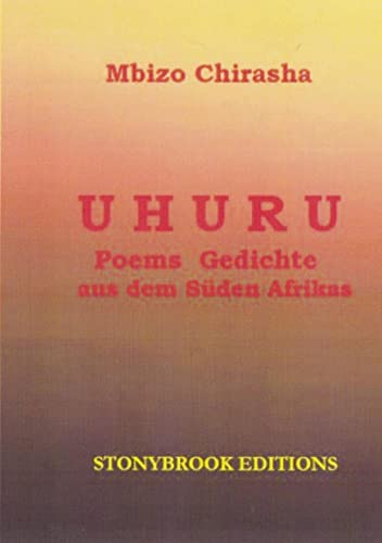 Uhuru: Gedichte / Poems aus dem suedlichen Afrika (bilingual edition) (Stonybrook Editions)