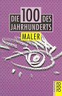 Die Hundert des Jahrhunderts, Maler
