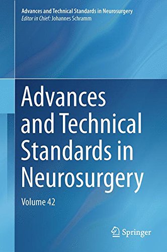 Advances and Technical Standards in Neurosurgery: Volume 42