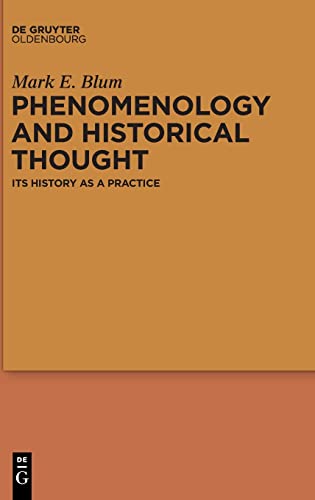 Phenomenology and Historical Thought: Its History as a Practice