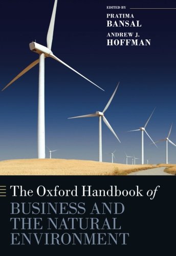 The Oxford Handbook of Business and the Natural Environment (Oxford Handbooks)