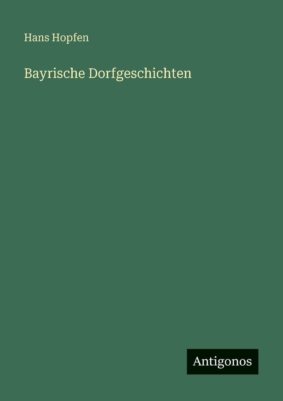 Bayrische Dorfgeschichten