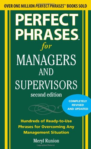 Perfect Phrases for Managers and Supervisors