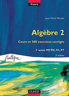 Cours de mathématiques. Vol. 2. Cours et 500 exercices corrigés