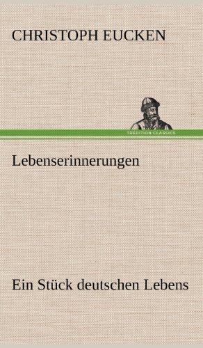 Lebenserinnerungen: Ein Stück deutschen Lebens