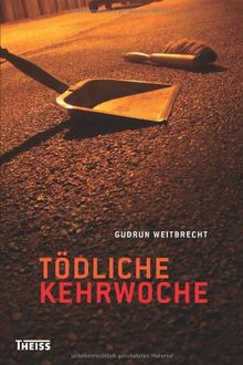 Tödliche Kehrwoche