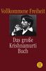 Vollkommene Freiheit: Das große Krishnamurti-Buch