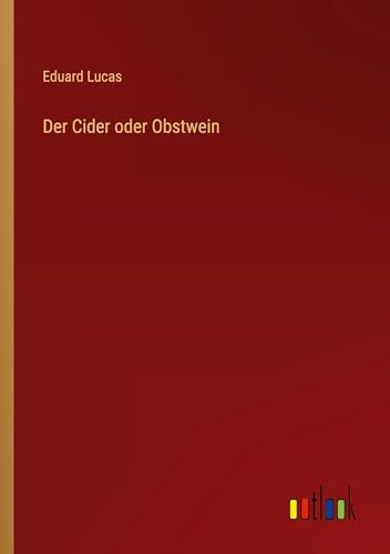 Der Cider oder Obstwein