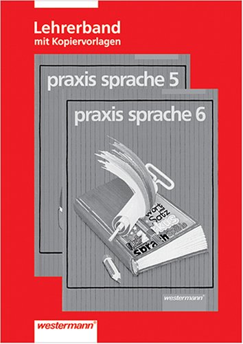 Praxis Sprache 6 Lösungen Pdf praxis sprache: Lehrerband 5. und 6. Schuljahr von Hedi Berens