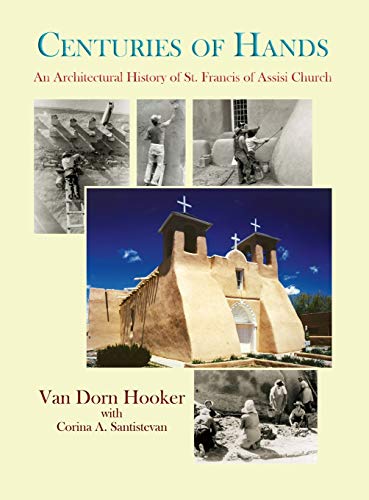 Hooker, Van Dorn Centuries Of Hands, An Architectural History Of St. Francis Of Assisi Church