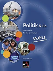 Politik & Co. - Rheinland-Pfalz - neu / Politik & Co. Rheinland-Pfalz - neu: Sozialkunde für das Gymnasium