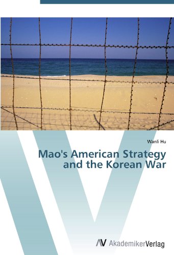 Mao's American Strategy and the Korean War