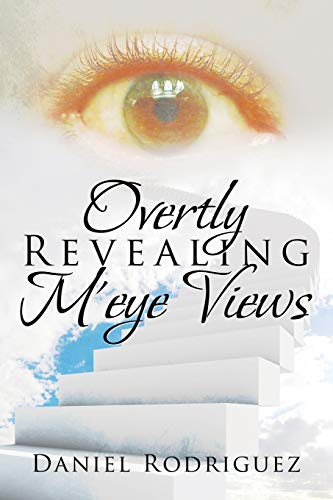 Overtly Revealing M’eye Views