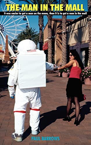 THE MAN IN THE MALL: it was easier to get a man on the moon, than it is to get a man in the mall