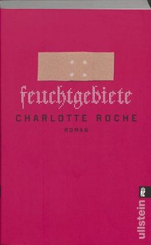 Feuchtgebiete von Roche, Charlotte | Buch | Zustand sehr gut