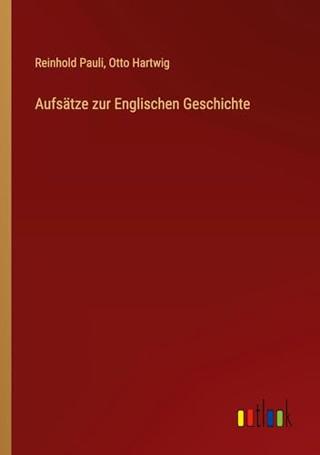 Aufsätze zur Englischen Geschichte