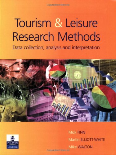 Research Methods for Leisure and Tourism