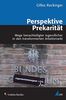 Perspektive Prekarität: Wege benachteiligter Jugendlicher in den transformierten Arbeitsmarkt (Analyse und Forschung)